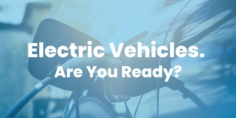Are You Ready for Electric Vehicles?